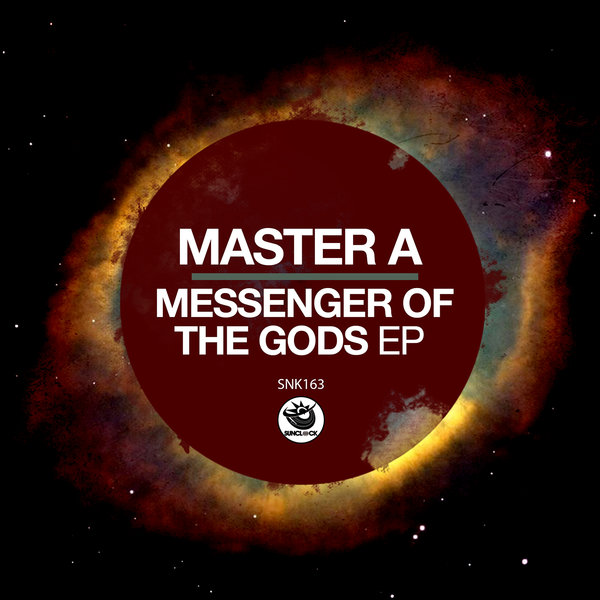 Master A - Messenger Of The Gods EP [SNK163]